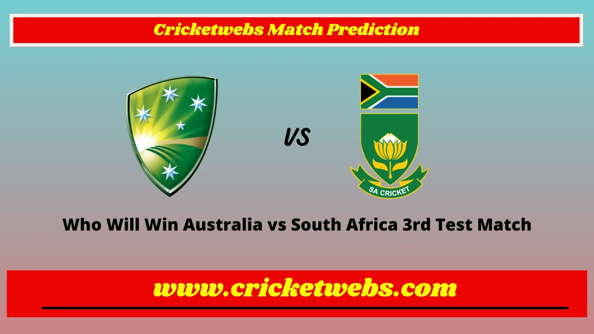 Who Will Win Australia vs South Africa 3rd Test Match Prediction
