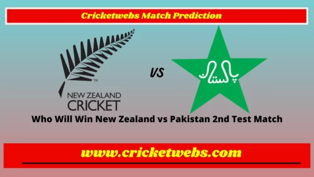 Who Will Win New Zealand vs Pakistan 2nd Test Match Prediction