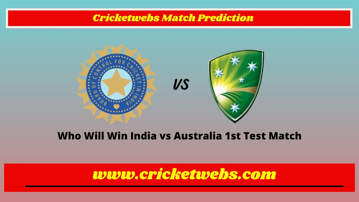 Who Will Win India vs Australia 1st Test 2023 Match Prediction