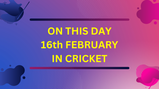 ON THIS DAY 16th FEBRUARY